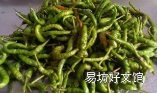 青辣椒的腌制花椒树方法 青树椒的腌制方法