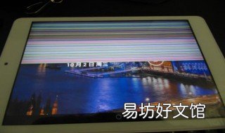 平板电脑屏幕出现花屏什么原因 平板电脑花屏了