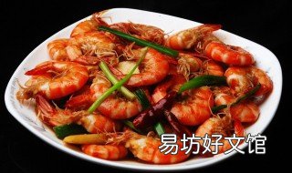 怎样炒麻辣虾 怎样炒麻辣虾仁好吃又简单