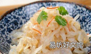 海蛰丝的做法 盐海蜇丝怎么做