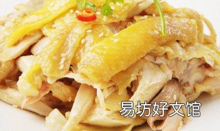 桂林手撕白切鸡做法 手撕白切鸡的做法窍门