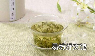 老白茶的功效与禁忌 喝老白茶的功效与禁忌