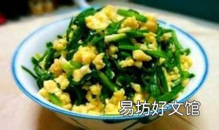 韭菜炒鸡蛋的做法步骤是什么 炒韭菜鸡蛋的家常做法