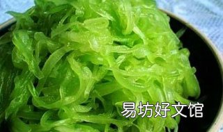 莴笋的做法大全 酸甜莴笋的做法大全