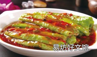 油焖尖椒的做法 油焖尖椒的做法家常