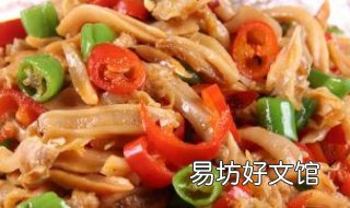 爆炒河蚌的做法 爆炒河蚌肉的做法