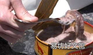 鲱鱼罐头为什么这么臭 鲱鱼罐头为什么这么臭有什么营养