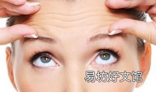 脸上皱纹怎么办 脸上皱纹怎么办额头皱纹怎么弄掉