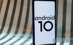 1月31日后提交给Google的Android设备现在需要Android 10