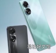 Oppo A78 4G手机推出配备6.43英寸90Hz AMOLED显示屏