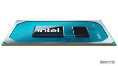 英特尔推出面向未来笔记本电脑的第11代Intel Core