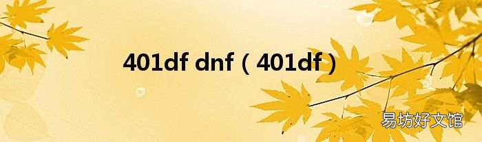 401df 401df dnf