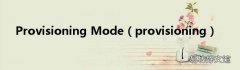 provisioning Provisioning Mode