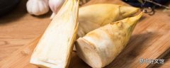竹笋的功效与作用以及食用禁忌 六种人不宜多吃竹笋