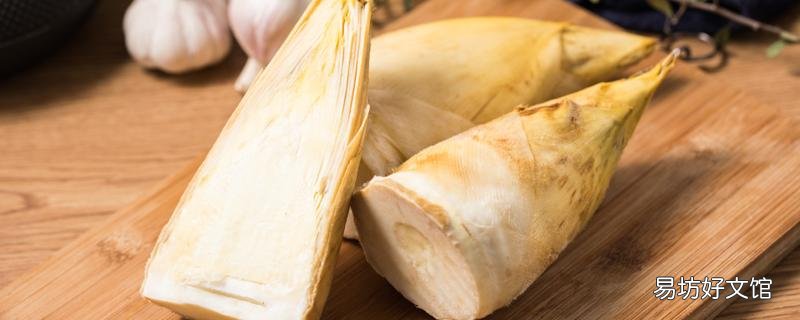 竹笋的功效与作用以及食用禁忌 六种人不宜多吃竹笋