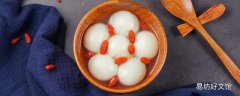 汤圆和鸡蛋可以一起煮吗 鸡蛋煮汤圆功效与作用