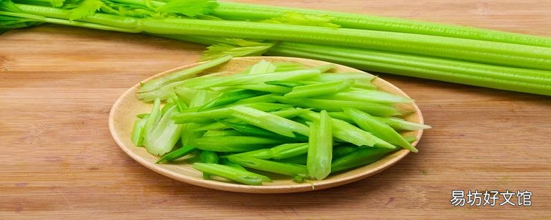 芹菜要焯水吗 芹菜需要用开水烫吗