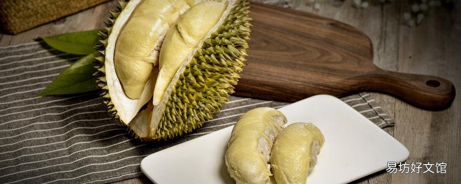 干包榴莲是什么意思 榴莲怎么看干包湿包