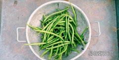 豇豆焯水冷水还是热水 豆角焯水多长时间