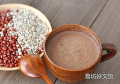 喝红豆薏米粉会便秘吗 怎么喝红豆薏米粉不便秘