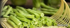 四季豆怎么炒好吃 四季豆要煮多久才熟
