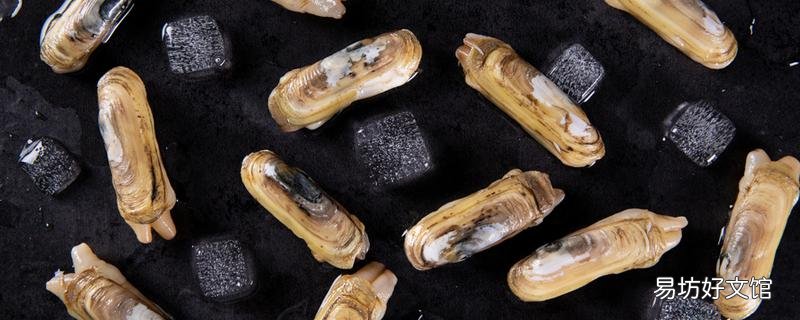 蛏子水开煮多长时间熟 煮蛏子用热水还是冷水