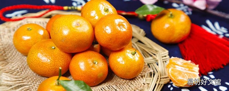 沃柑和桔子的区别 沃柑和桔子哪个好吃