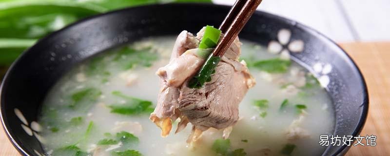 羊湯怎么熬又白又濃 羊肉湯怎么去膻味
