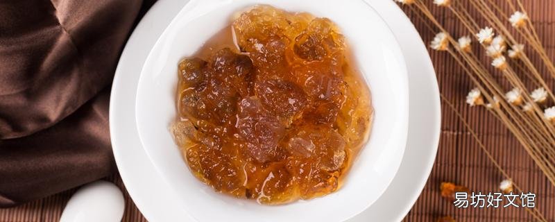 桃膠要煮多久 怎么判斷桃膠是否煮熟