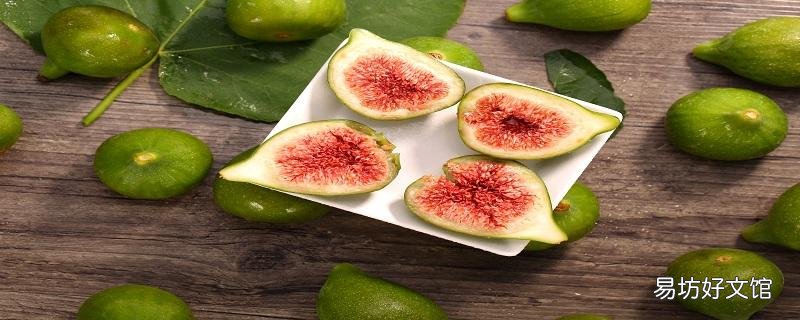 无花果可以吃皮吗 为什么无花果不结果