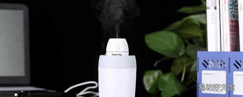 加湿器不冒烟怎么回事 加湿器为什么会出雾