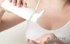 身体乳什么时候用最有效果 身体乳什么部位不能使用